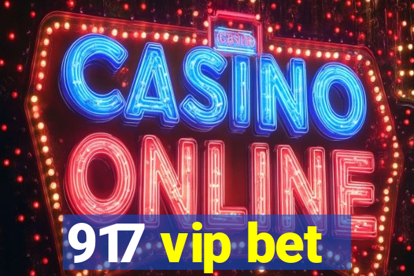 917 vip bet